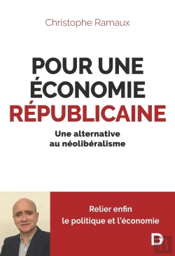 Bertrand.pt - Pour Une Économie Républicaine : Une Alternative Au Néolibéralisme