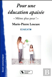 Pour Une Éducation Apaisée ; 'Même Plus Peur'