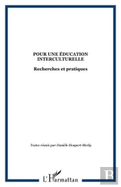 Pour Une Education Interculturelle ; Recherches Et Pratiques