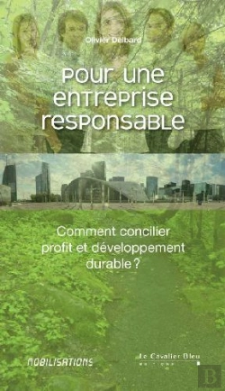 Bertrand.pt - Pour Une Entreprise Responsable ; Comment Concilier Profit Et Développement Durable ?