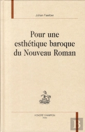 Pour Une Esthétique Baroque Du Nouveau Roman