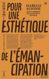 Pour Une Esthétique De L'Émancipation : Produire Les Lignées D'Un Art Queer