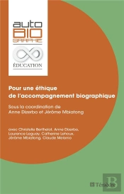 Pour Une Éthique De L'Accompagnement Biographique