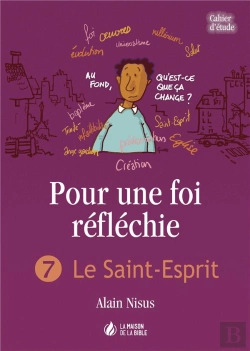 Bertrand.pt - Pour Une Foi Réfléchie T.7 ; Le Saint-Esprit