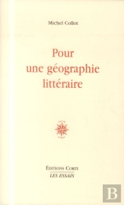 Pour Une Géographie Littéraire