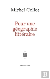 Pour Une Géographie Littéraire