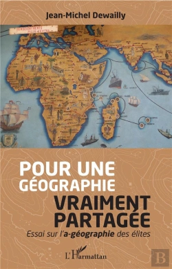 Bertrand.pt - Pour Une Géographie Vraiment Partagée ; Essai Sur L'A-Géographie Des Élites