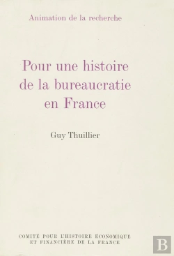 Bertrand.pt - Pour Une Histoire De La Bureaucratie En France - Vol01
