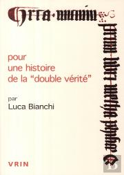Pour Une Histoire De La ''Double Vérité''