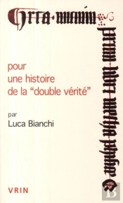 Pour Une Histoire De La 'Double Vérité'