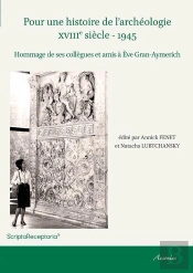 Pour Une Histoire De L'Archéologie Xviiie Siècle 1945