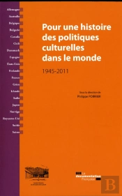Pour Une Histoire Des Politiques Culturelles Dans Le Monde