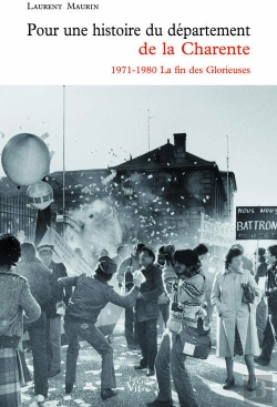 Bertrand.pt - Pour Une Histoire Du Département De La Charente ; 1971-1980 La Fin Des Glorieuses