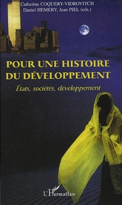Bertrand.pt - Pour Une Histoire Du Développement ; États, Sociétés, Développement