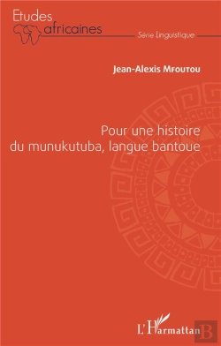 Bertrand.pt - Pour Une Histoire Du Munukutuba, Langue Bantoue