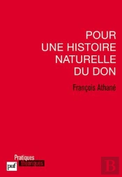 Pour Une Histoire Naturelle Du Don