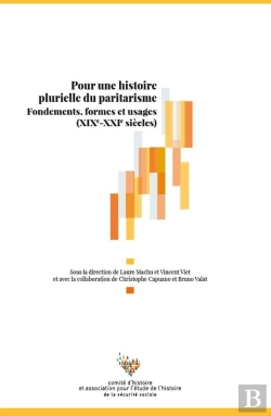 Bertrand.pt - Pour Une Histoire Plurielle Du Paritarisme - Fondements, Formes Et Usages (Xixe - Xxie Siecle)