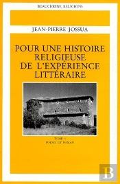 Pour Une Histoire Religieuse De L'Expérience Littéraire Tome 4 ; Poésie Et Roman