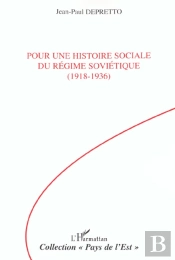 Pour Une Histoire Sociale Du Regime Sovietique