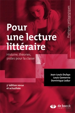 Bertrand.pt - Pour Une Lecture Littéraire ; Histoire, Théories, Pistes Pour La Classe (3e Édition)