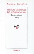 Pour Une Linguistique De L'Énonciation ; Opération Et Représentations T.3