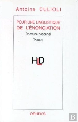 Bertrand.pt - Pour Une Linguistique De L'Énonciation ; Opération Et Représentations T.3