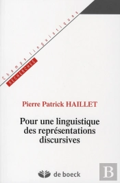 Pour Une Linguistique Des Représentations Discursives