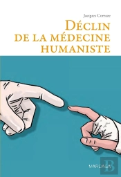 Pour Une Médecine Humaniste ; Soigner La Relation Avec Le Patient