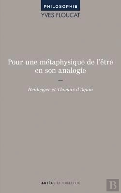 Bertrand.pt - Pour Une Metaphysique De L'Etre En Son Analogie - Heidegger Et Thomas D'Aquin.