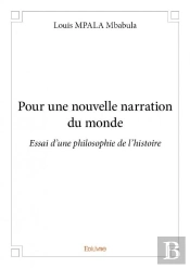 Pour Une Nouvelle Narration Du Monde