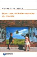 Pour Une Nouvelle Narration Du Monde