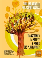 Pour Une Nouvelle Philosophie Sociale : Transformer La Société À Partir Des Plus Pauvres