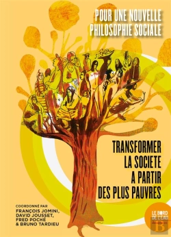 Bertrand.pt - Pour Une Nouvelle Philosophie Sociale : Transformer La Société À Partir Des Plus Pauvres