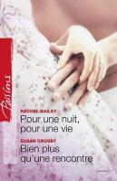 Pour Une Nuit, Pour Une Vie - Bien Plus Qu'Une Rencontre