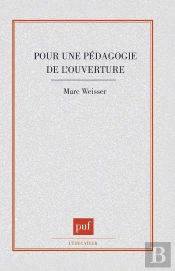 Pour Une Pedagogie De L'Ouverture ; Approche Semiotique De L'Acte D'Apprendre