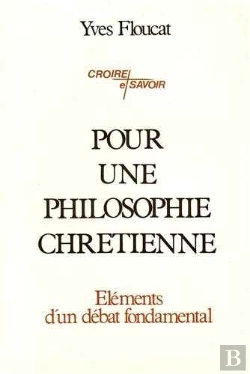 Bertrand.pt - Pour Une Philosophie Chrétienne : Eléments D'Un Débat Fondamental