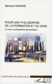 Pour Une Philosophie De La Formation Et Du Soin ; La Mise En Perspectives Des Pratiques