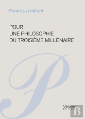 Pour Une Philosophie Du Troisieme Millenaire