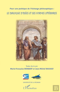 Bertrand.pt - Pour Une Poétique De L'Échange Philosophique ; Le Dialogue D'Idées Et Ses Formes Littéraires