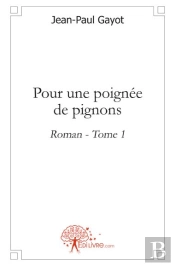 Pour Une Poignée De Pignons T.1