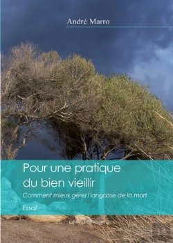 Bertrand.pt - Pour Une Pratique De Bien Vieillir ; Comment Mieux Gérer L'Angoisse De La Mort