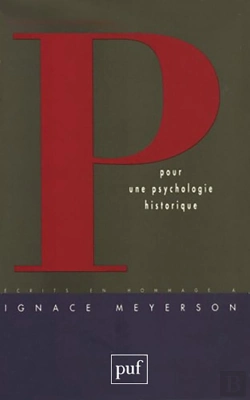 Bertrand.pt - Pour Une Psychologie Historique ; Hommage À Ignace Meyerson