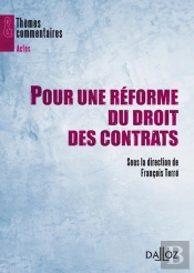 Pour Une Réforme Du Droit Des Contrats