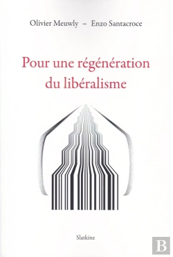 Bertrand.pt - Pour Une Regeneration Du Liberalisme