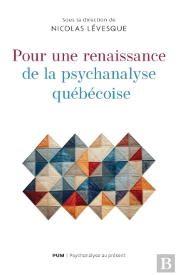 Bertrand.pt - Pour Une Renaissance De La Psychanalyse Québécoise