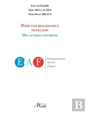 Pour Une Renaissance Francaise ; Des Actions Concretes
