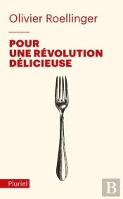 Pour Une Révolution Délicieuse