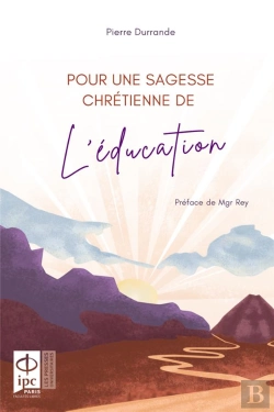Bertrand.pt - Pour Une Sagesse Chretienne De L'Education