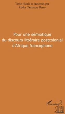 Bertrand.pt - Pour Une Sémiotique Du Discours Littéraire Postcolonial D'Afrique Francophone