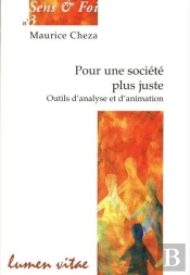 Pour Une Société Plus Juste. Outils D'Analyse Et D'Animation